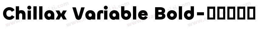 Chillax Variable Bold字体转换